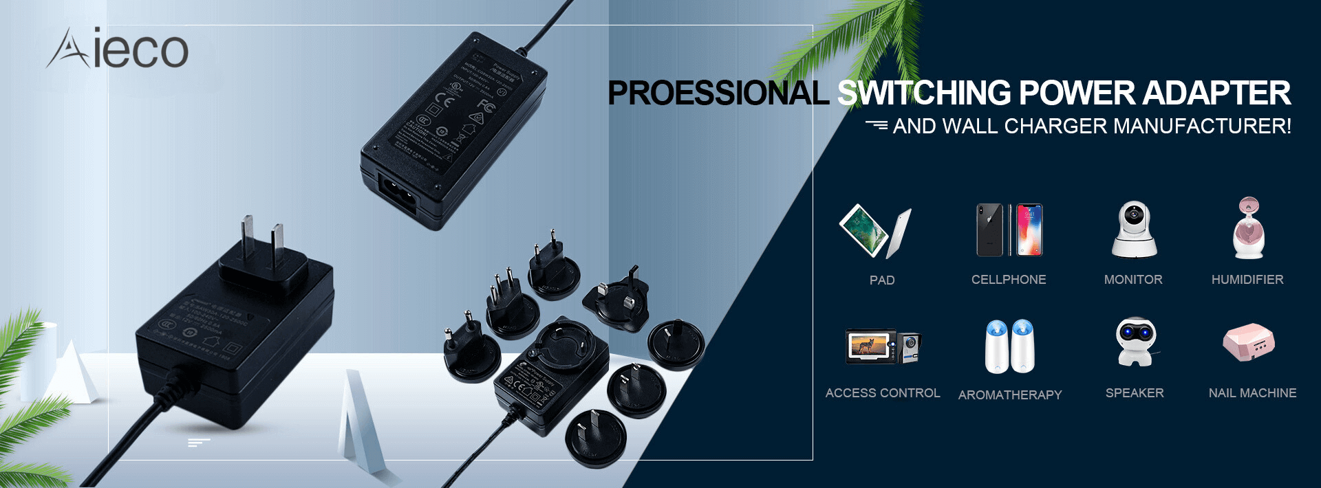 #00CED1
Trusted & Professional
Shenzhen Aieco Electronics  Co., Ltd  
An One-Stop Professional Switching Power adapter solution Provider And Manufacturer